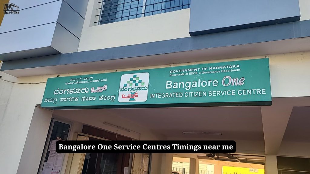 Bangalore One Service Centres Timings near me - 2025 [Updated]