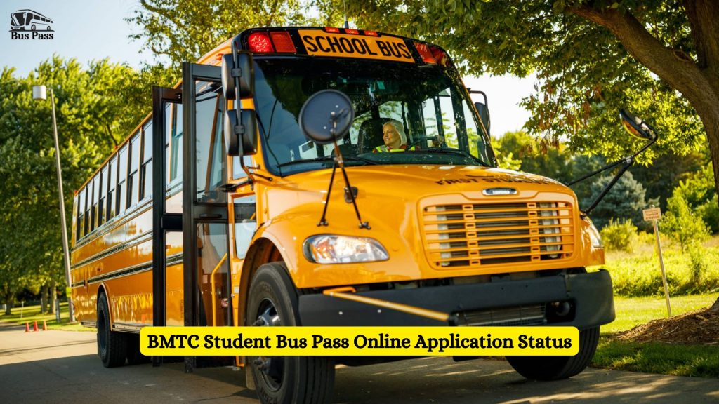 BMTC Student Bus Pass Online Application Status 2025