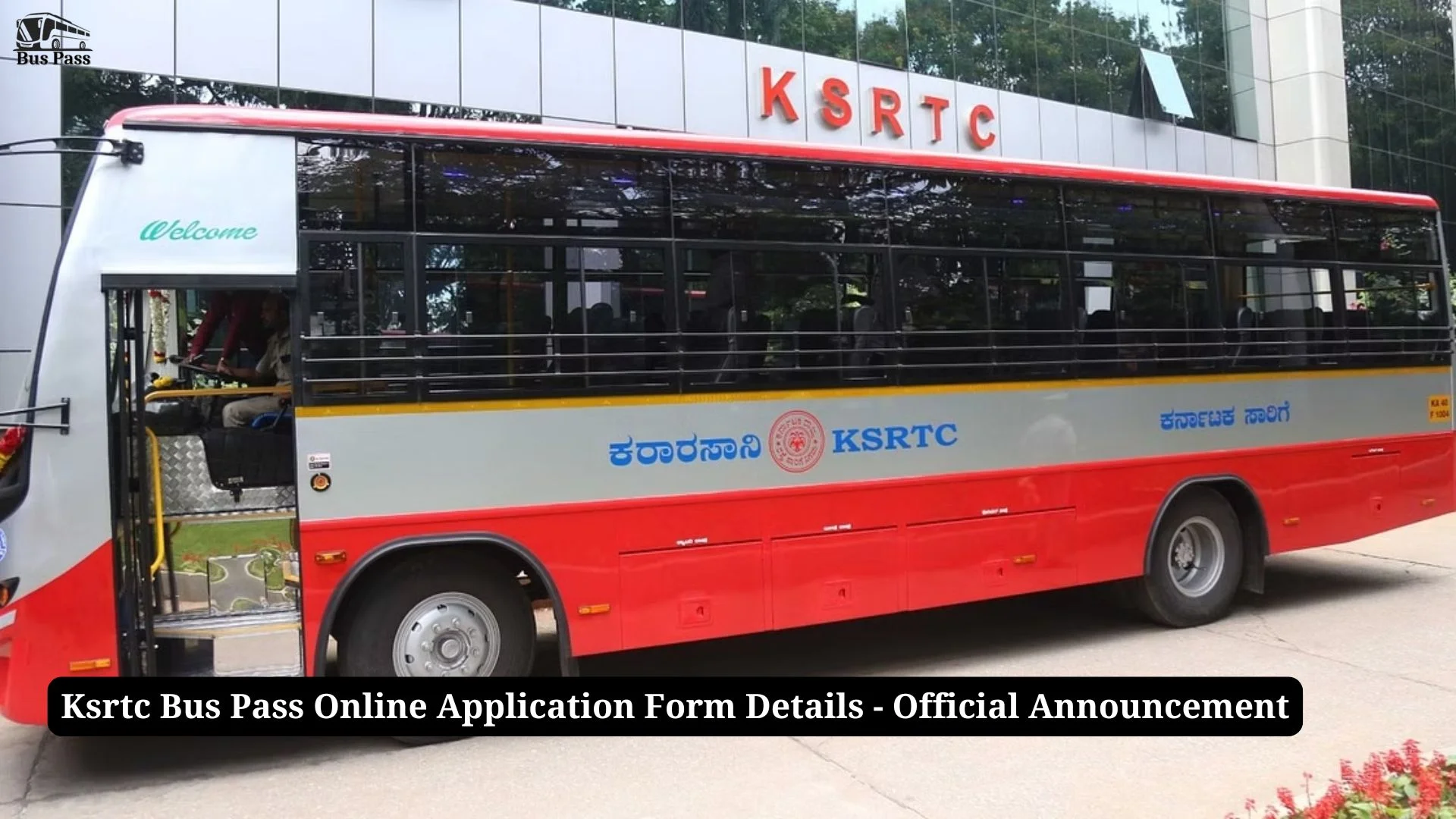 Ksrtc Bus Pass Online Application Form Details Official Announcement